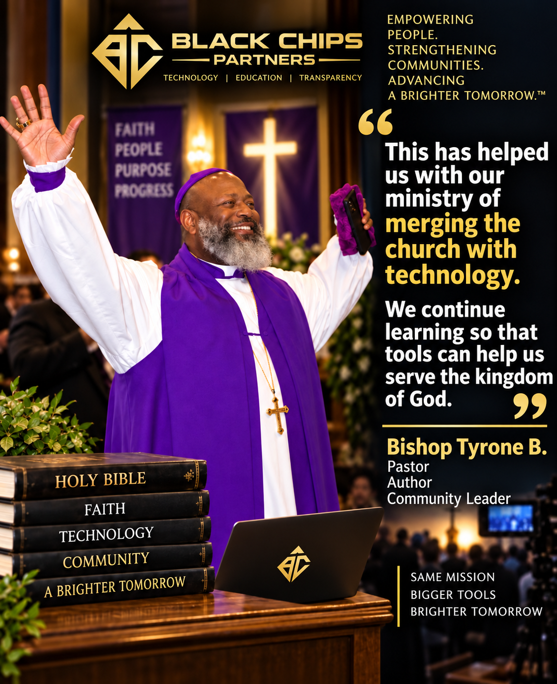 Bishop Tyrone B., Pastor, Author, Community Leader — testimonial for Black Chips Partners