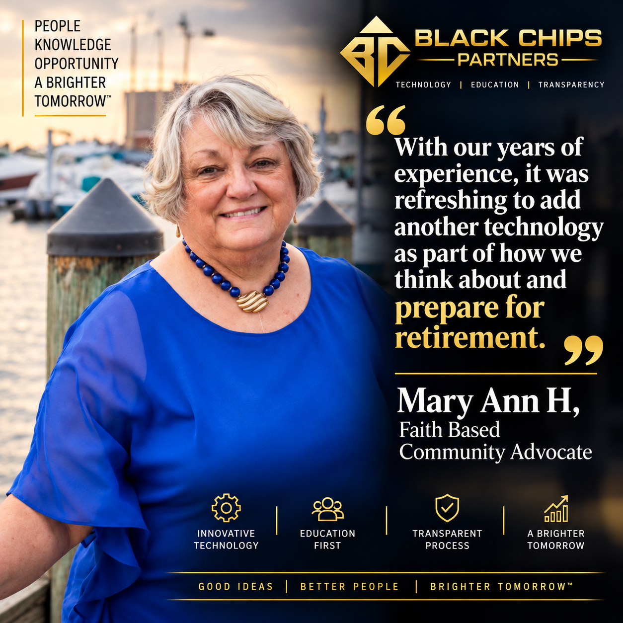 Mary H., Faith Based Community Advocate — testimonial for Black Chips Partners